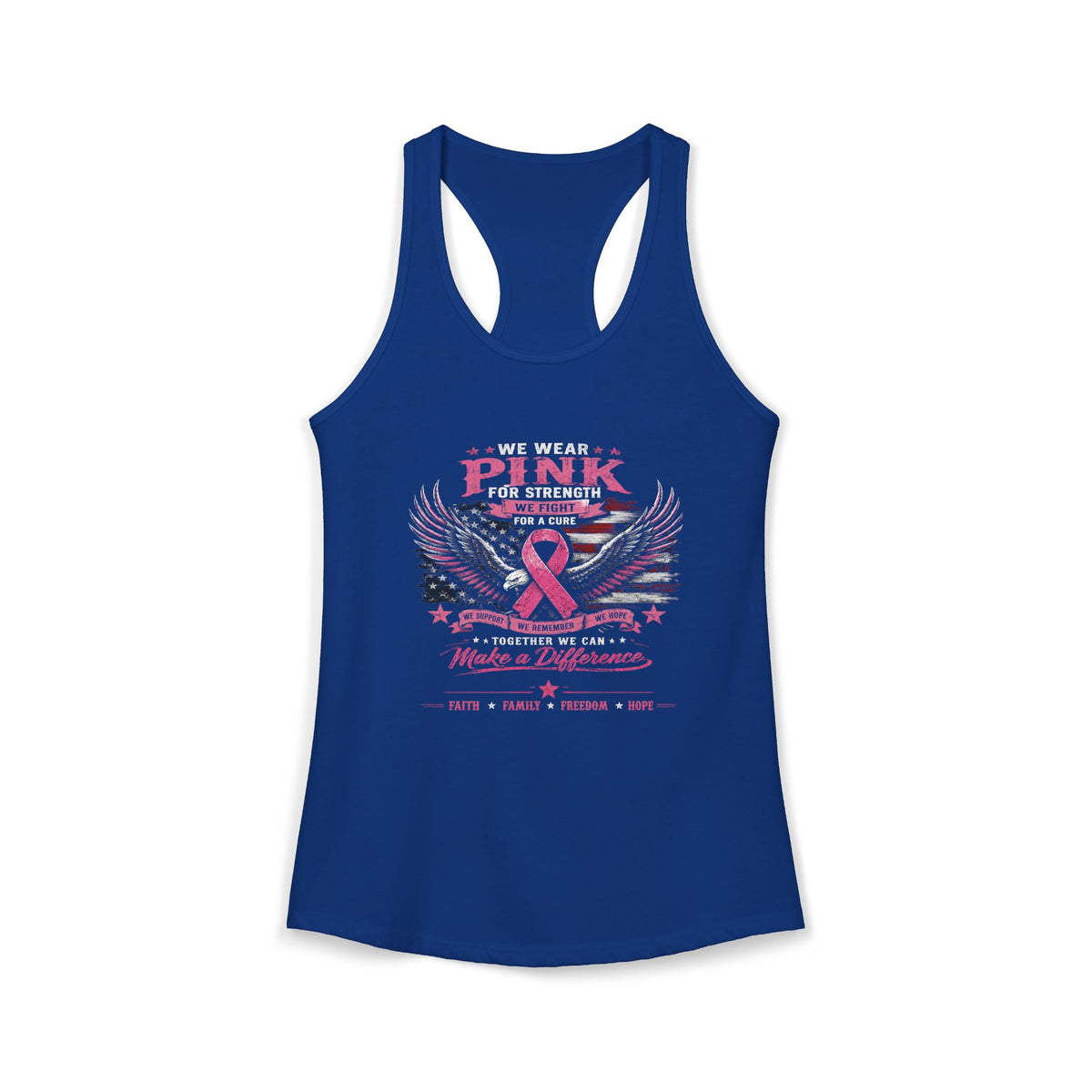 We Wear Pink for Strength - Breast Cancer Awareness Racerback Tank