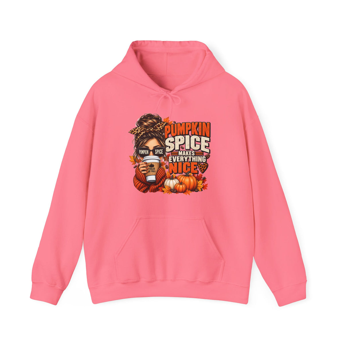 Pumpkin Spice Makes Everything Nice – Cozy Fall Hoodie