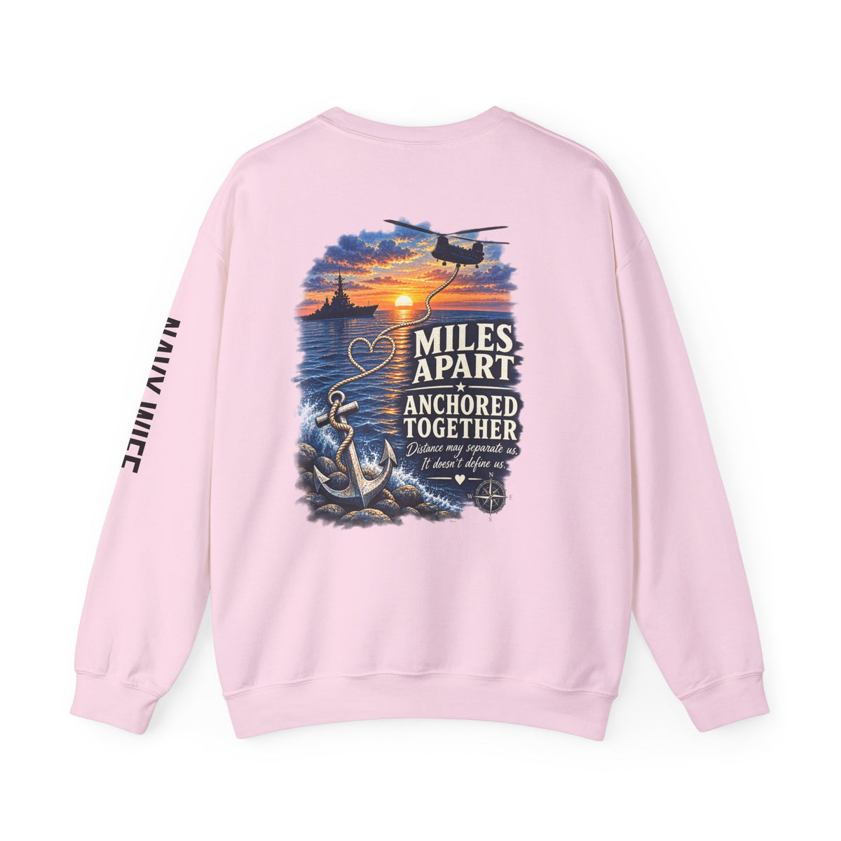 Miles Apart, Anchored Together — Military Deployment Sweatshirt | Navy Wife