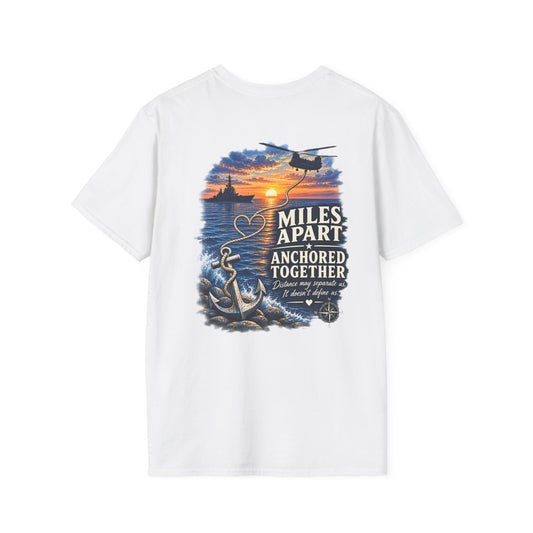 Miles Apart, Anchored Together — Military Deployment Shirt