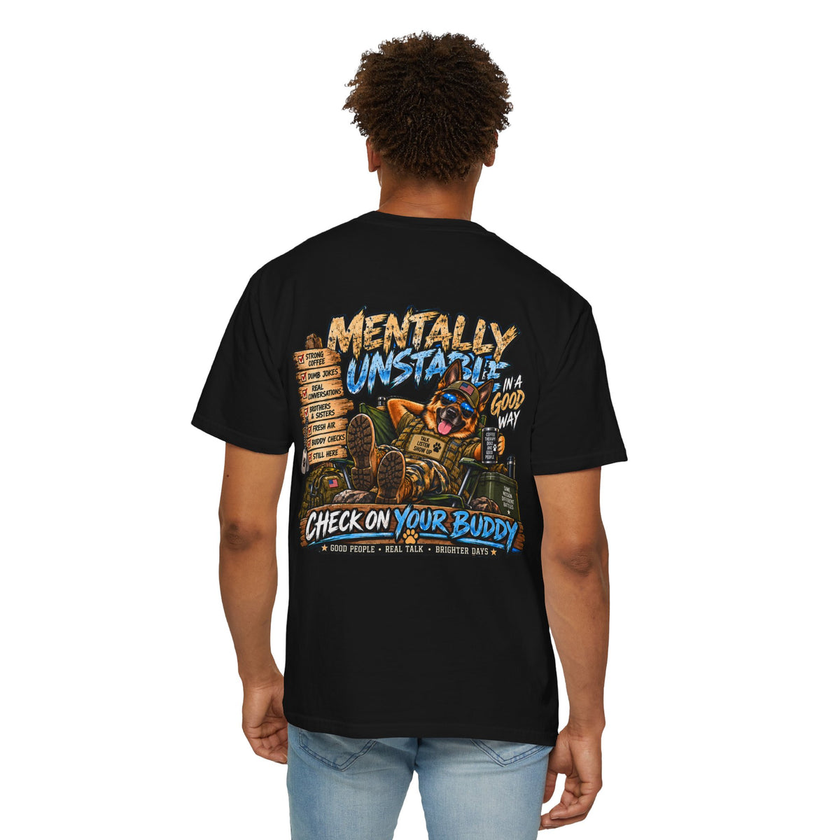 Mentally Unstable Graphic T-Shirt — "Check On Your Buddy" Mental Health Awareness Tee