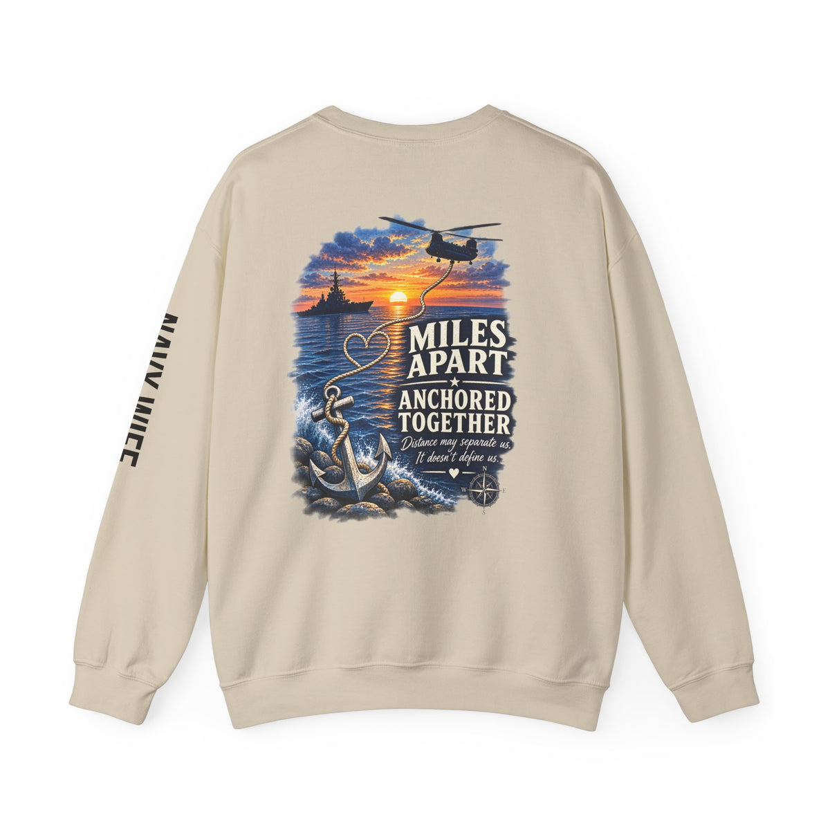 Miles Apart, Anchored Together — Military Deployment Sweatshirt | Navy Wife
