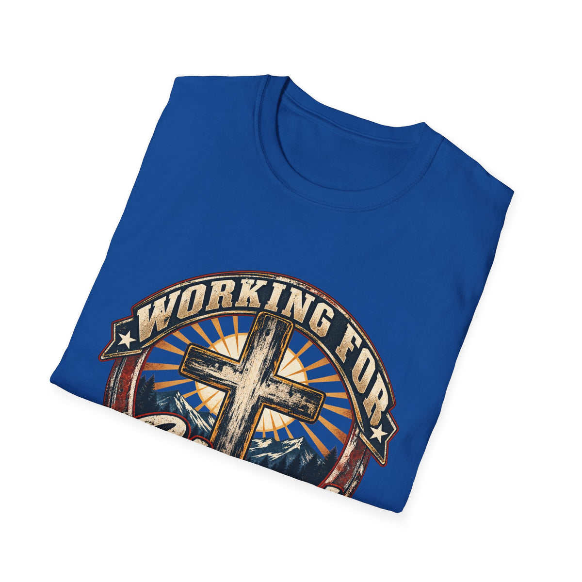 Working for Christ – Faith, Service & Purpose T-Shirt