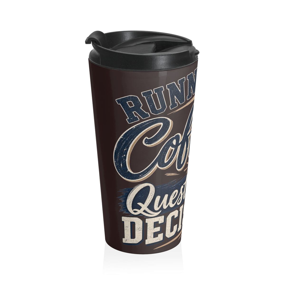 Coffee & Questionable Decisions Travel Mug