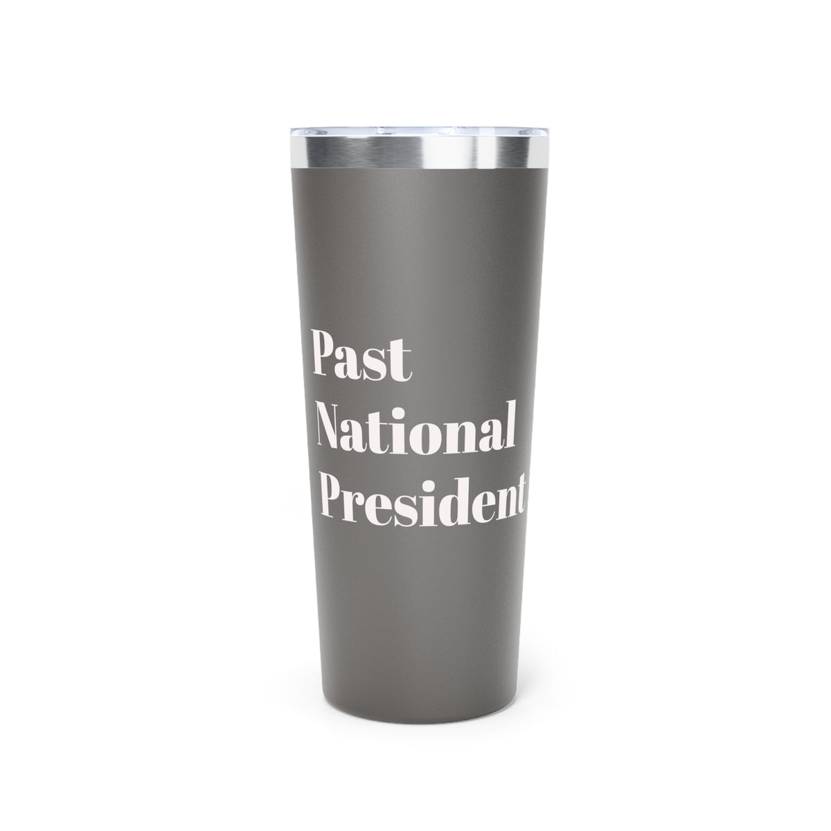 22oz Copper Vacuum Tumbler – “Passionate National President” Insulated Travel Cup