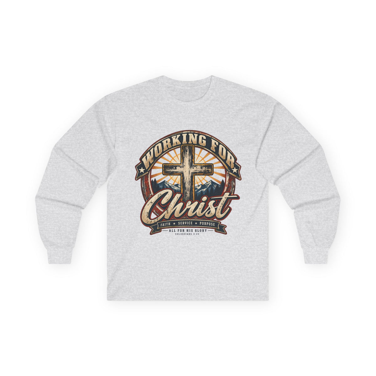Working for Christ Long Sleeve Tee — Christian Faith Cross Shirt