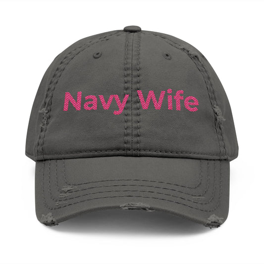 Navy Wife Distressed Dad Hat - Embroidered Pink Text