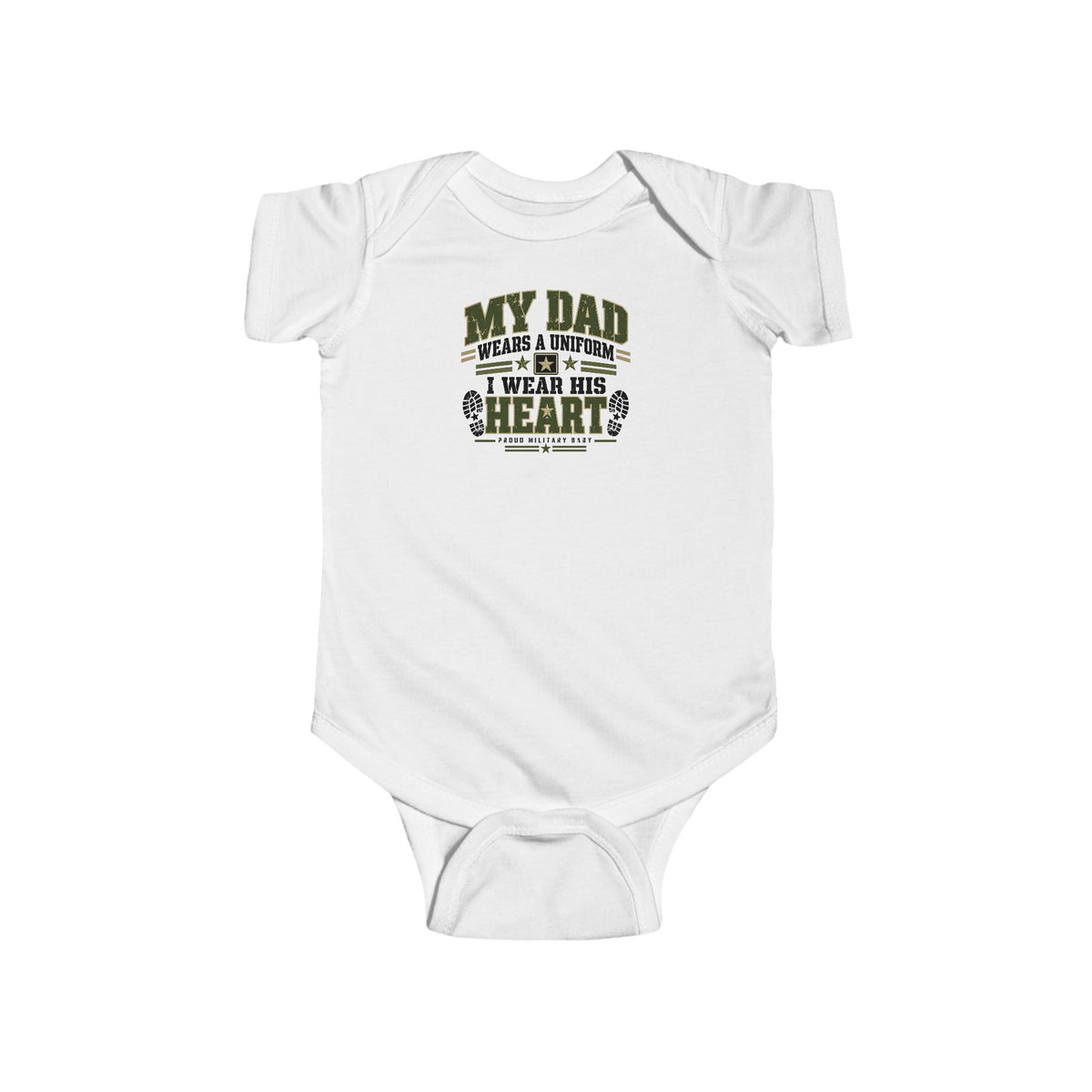 Baby Bodysuit - "My Dad Wears A Uniform I Wear His Heart" Cute Military Daddy Infant Onesie