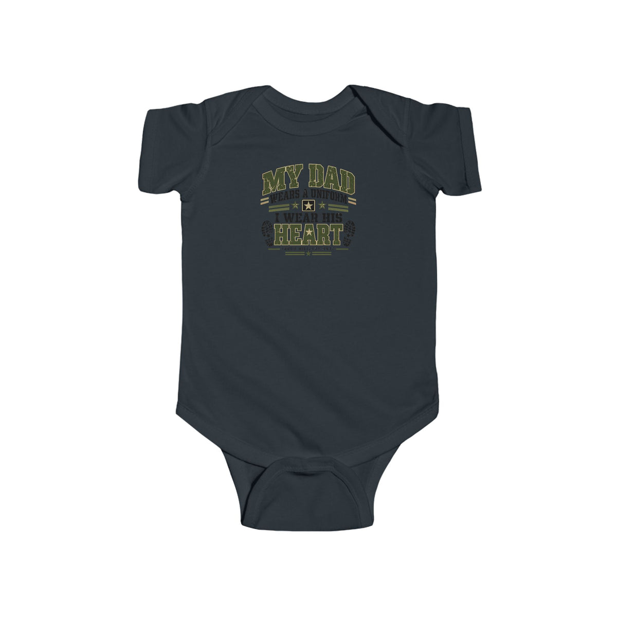 Baby Bodysuit - "My Dad Wears A Uniform I Wear His Heart" Cute Military Daddy Infant Onesie