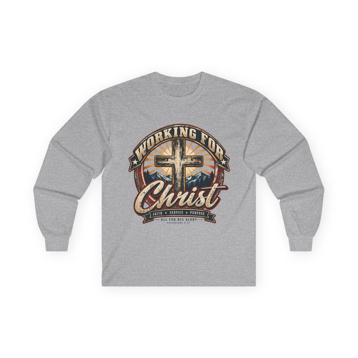 Working for Christ Long Sleeve Tee — Christian Faith Cross Shirt