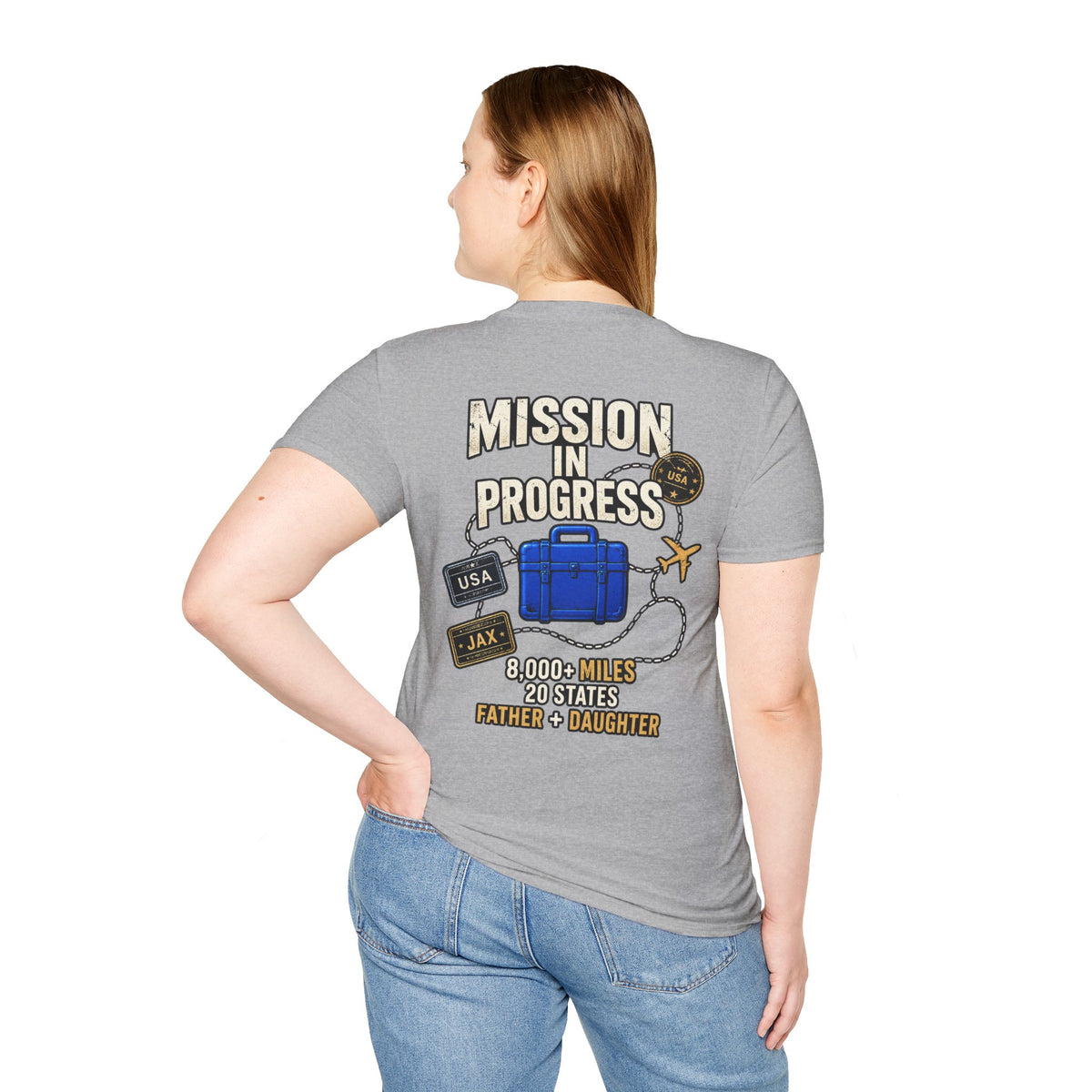 The Pursuit: Mission In Progress Travel T-Shirt — 'Mission In Progress' Father & Daughter 40,000 Miles Tee