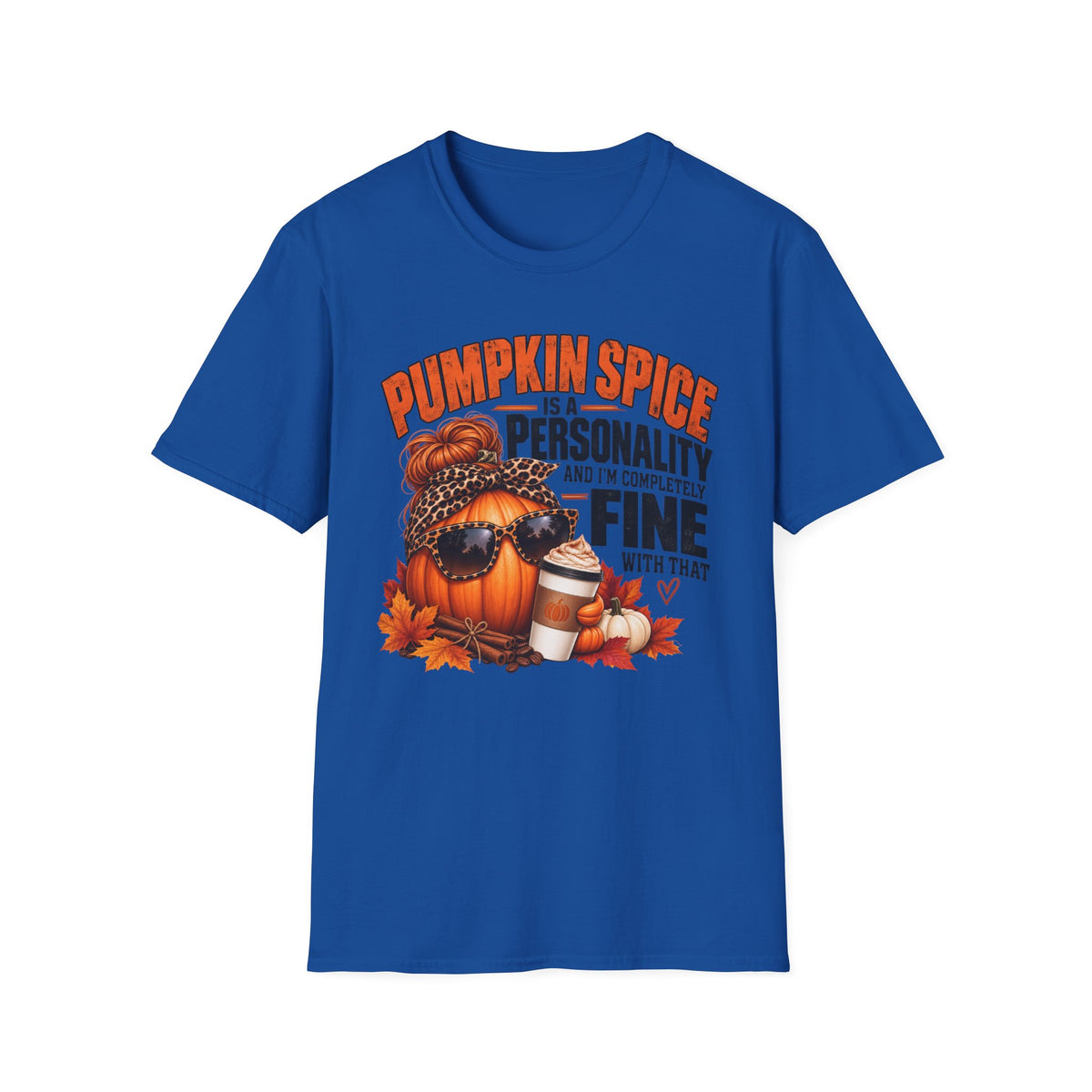 Pumpkin Spice Is a Personality – Funny Fall Graphic Tee