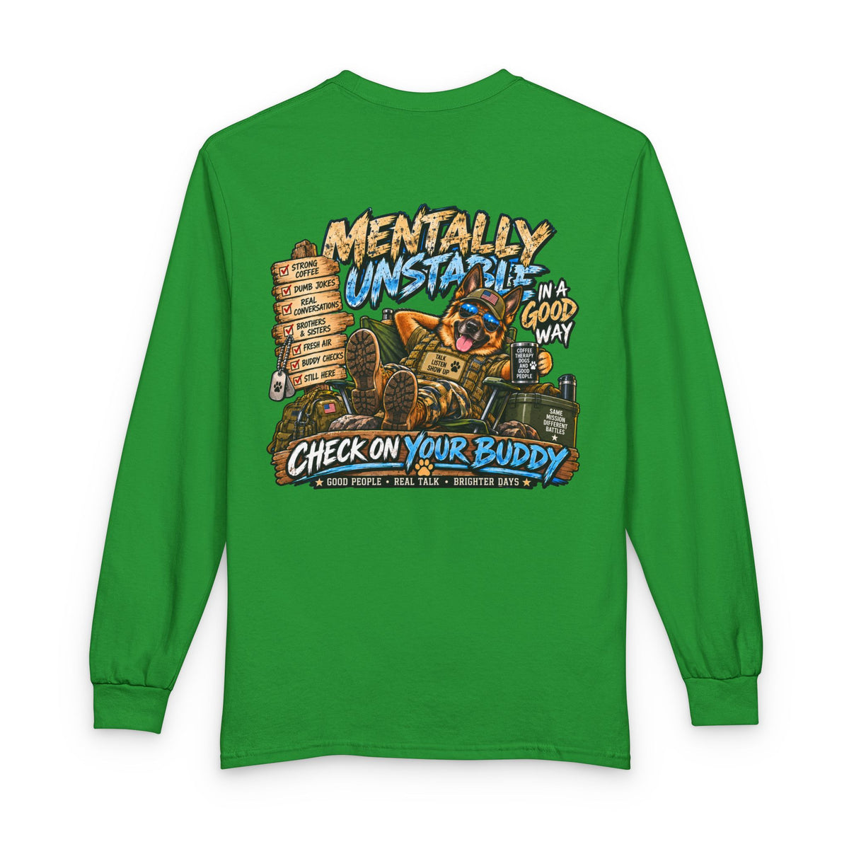 Mentally Unstable Check On Your Buddy Long Sleeve Tee