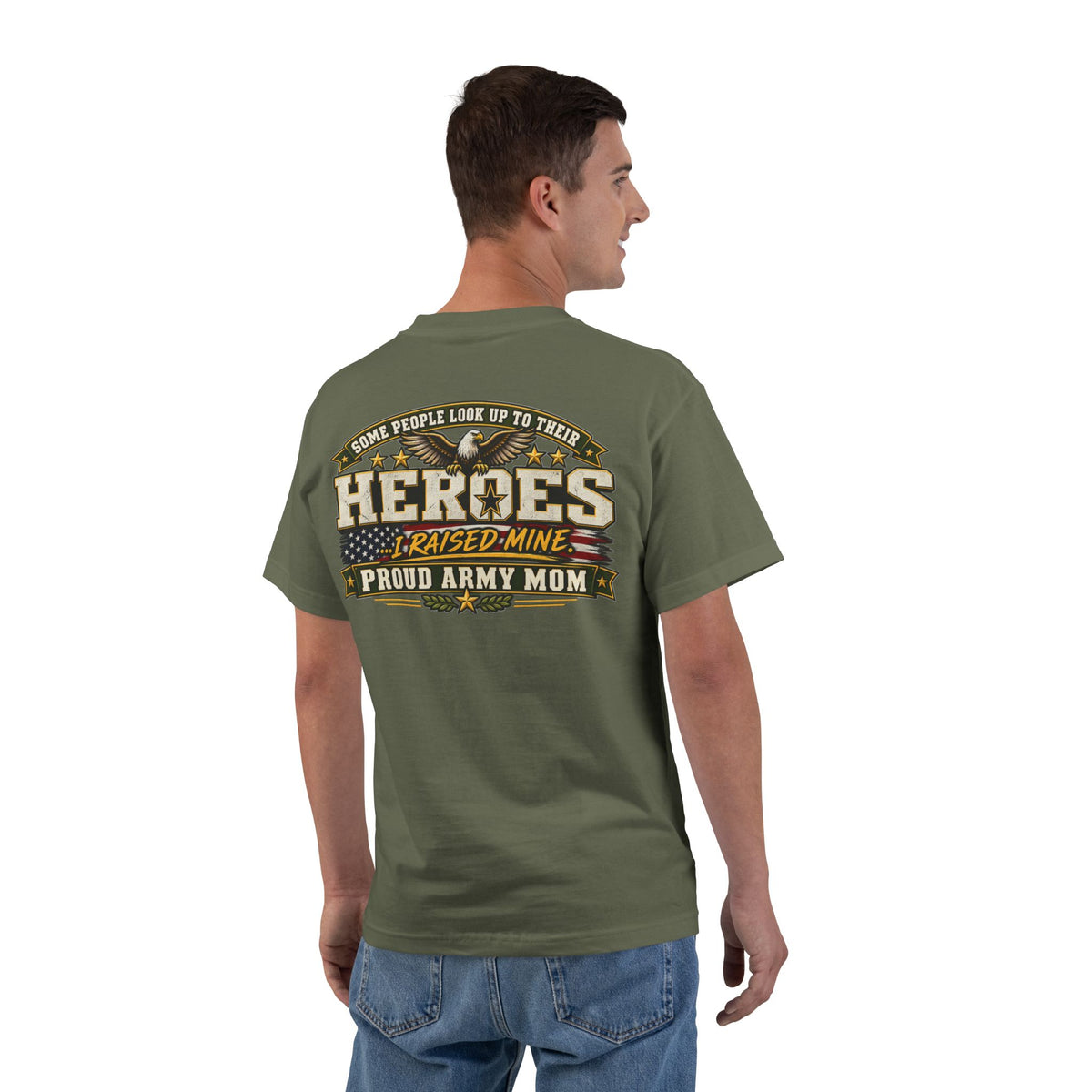 Proud Army Mom T-Shirt — 'Heroes I Raised Mine' Military Tribute Tee