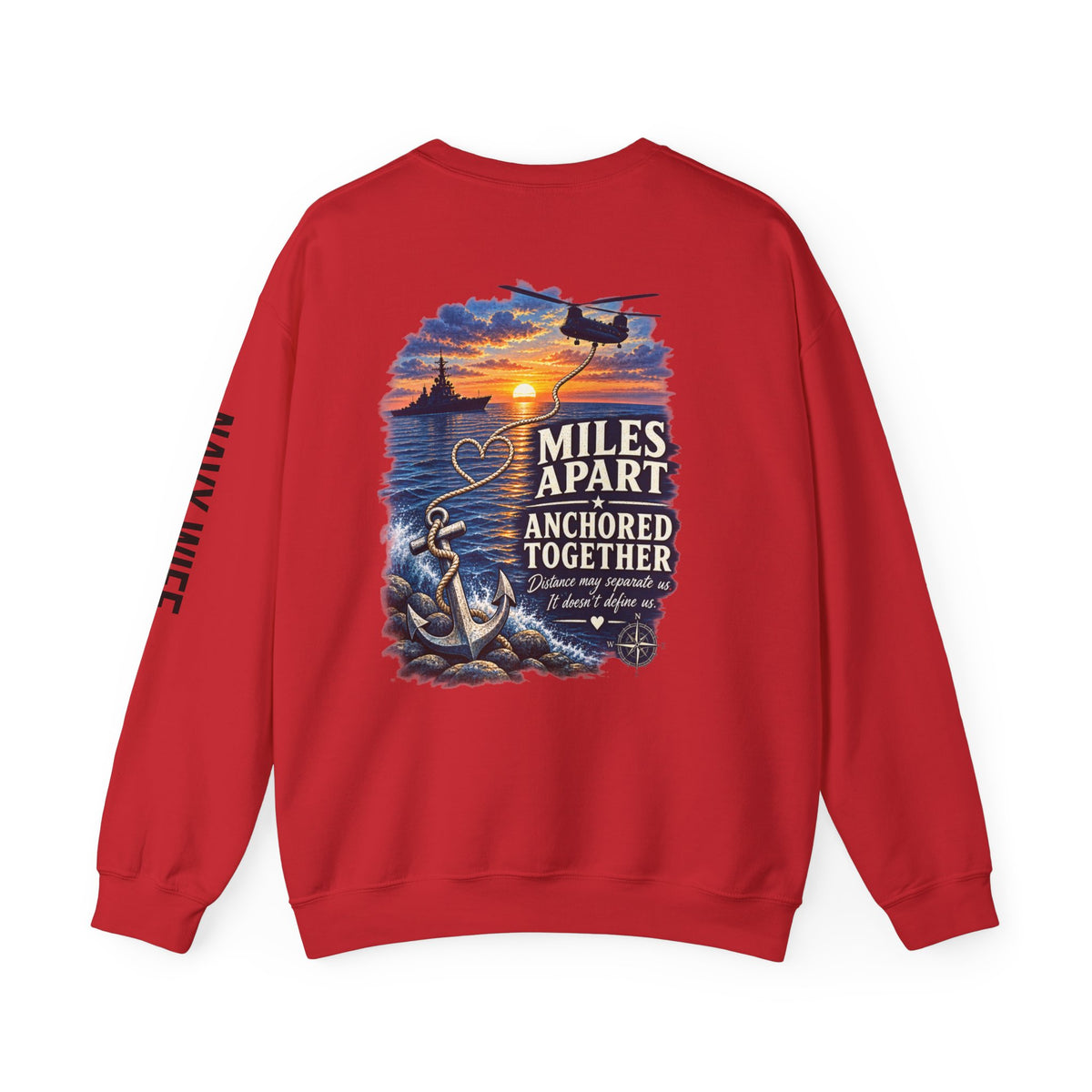 Miles Apart, Anchored Together — Military Deployment Sweatshirt | Navy Wife