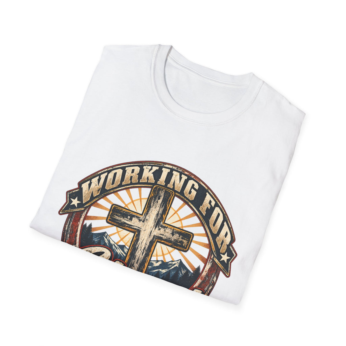 Working for Christ – Faith, Service & Purpose T-Shirt