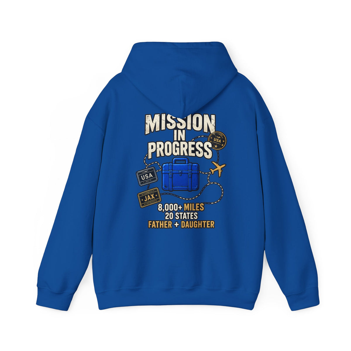 The Pursuit: Mission In Progress Hoodie — Father & Daughter Travel Sweatshirt (8,000+ Miles, 20 States)
