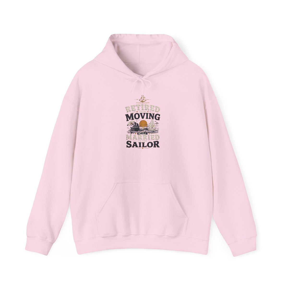 Retired Sailor Hoodie – "Retired Moving Weathered Sailor" Nautical Retirement Sweatshirt