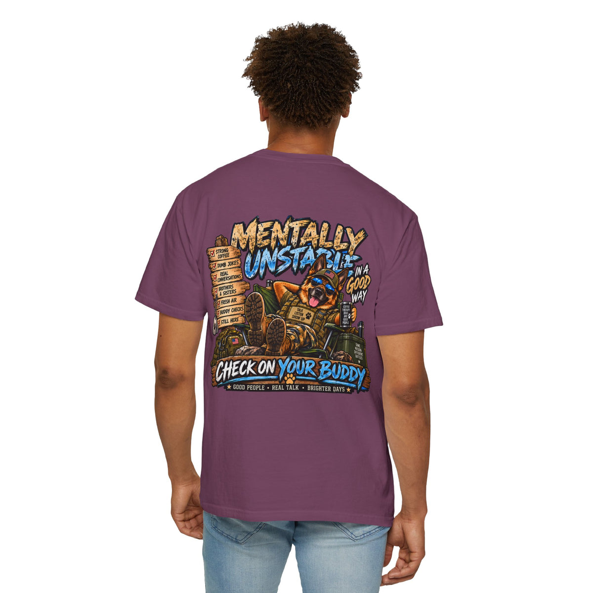 Mentally Unstable Graphic T-Shirt — "Check On Your Buddy" Mental Health Awareness Tee
