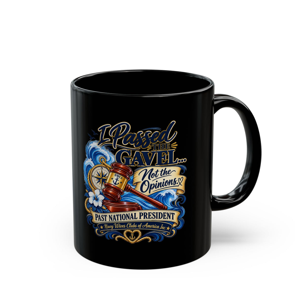 Judge Gavel Mug — "I Passed the Gavel, Not the Opinions" Black Coffee Cup