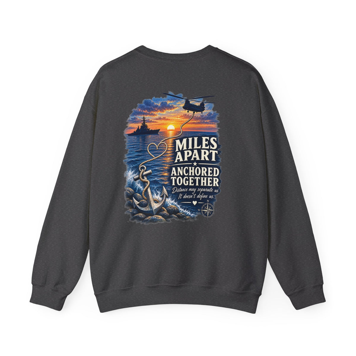 Miles Apart, Anchored Together — Military Family Crewneck Sweatshirt