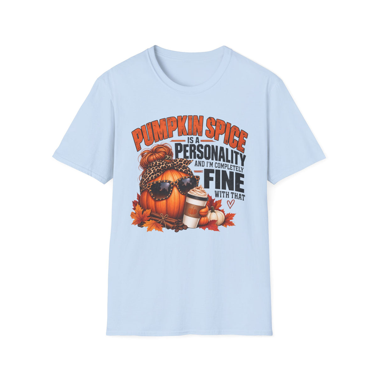 Pumpkin Spice Is a Personality – Funny Fall Graphic Tee
