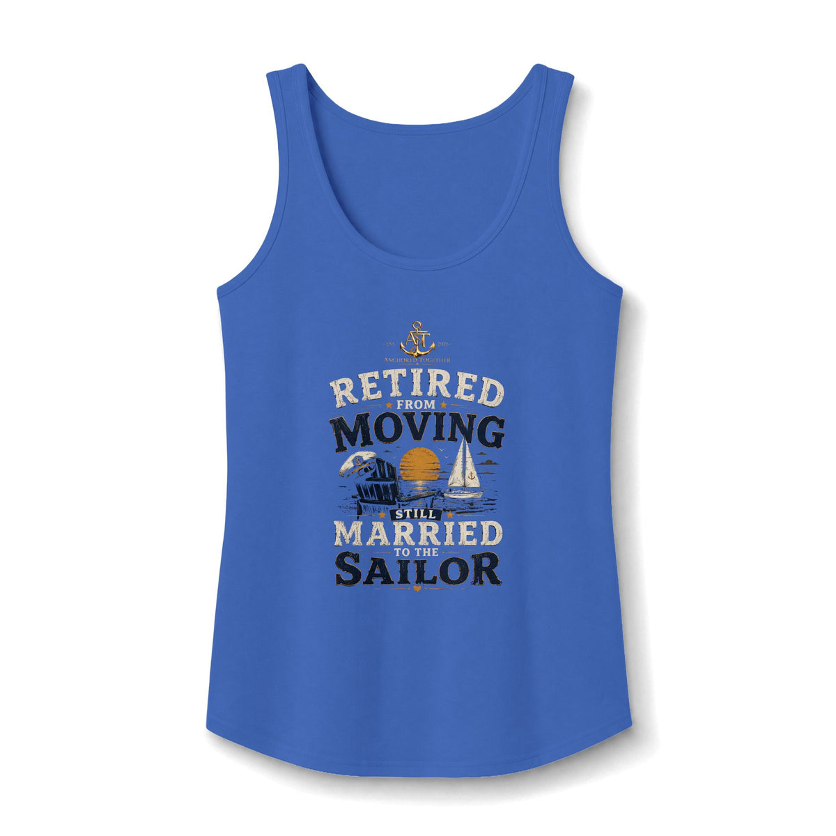 Anchored Together Retired Moving Married Sailor Tank Top