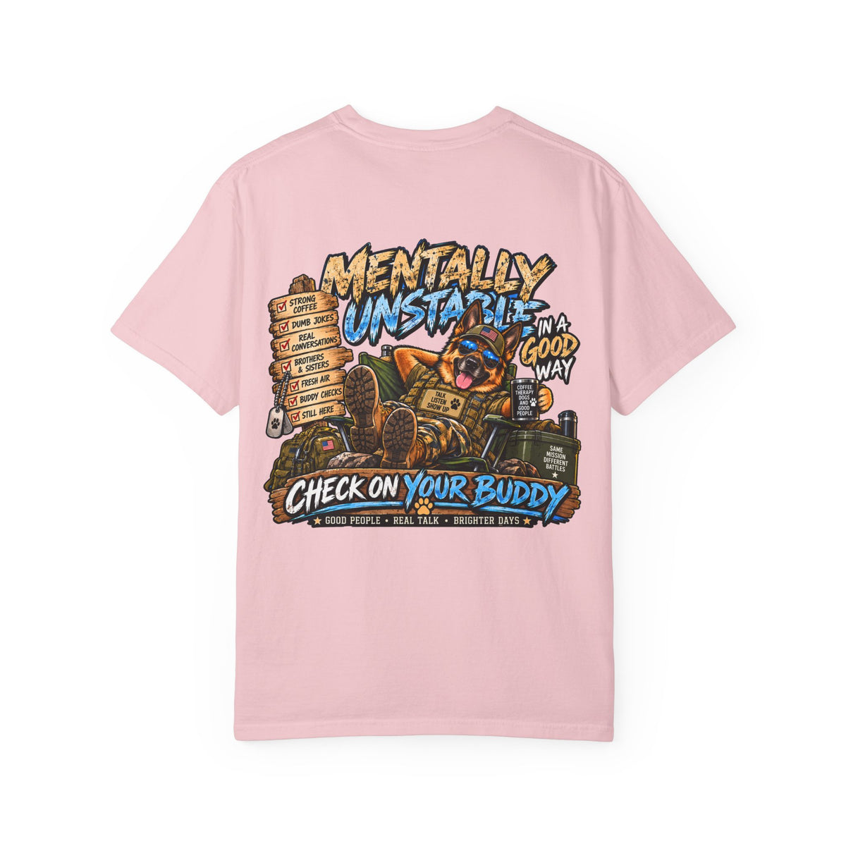 Mentally Unstable Graphic T-Shirt — "Check On Your Buddy" Mental Health Awareness Tee