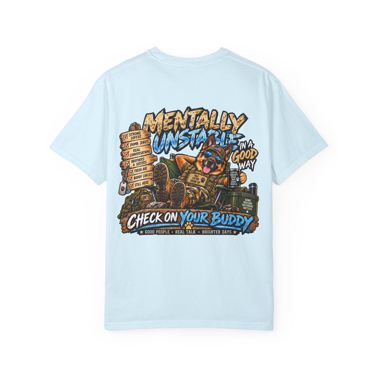 Mentally Unstable Graphic T-Shirt — "Check On Your Buddy" Mental Health Awareness Tee