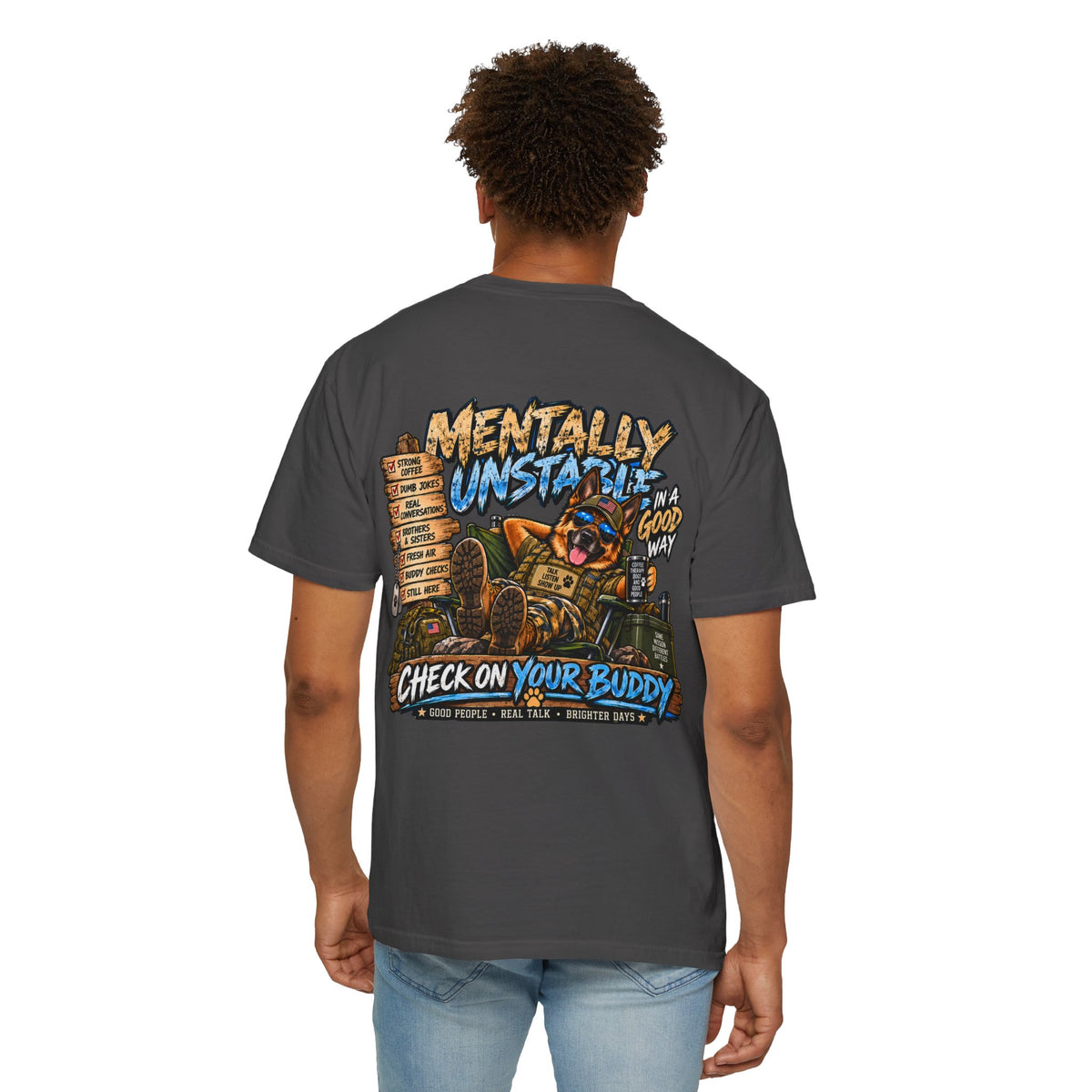 Mentally Unstable Graphic T-Shirt — "Check On Your Buddy" Mental Health Awareness Tee