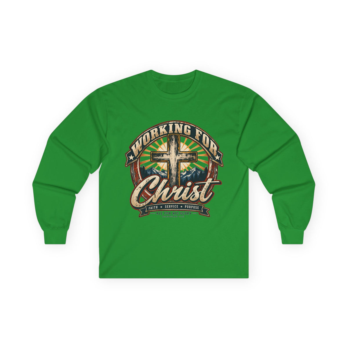 Working for Christ Long Sleeve Tee — Christian Faith Cross Shirt