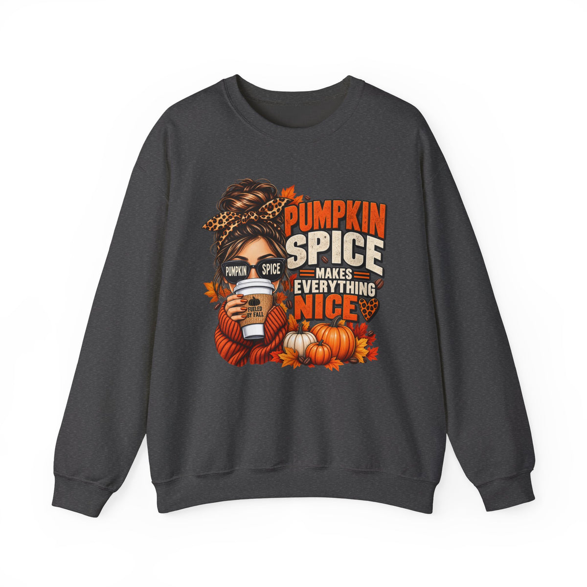 Pumpkin Spice Makes Everything Nice – Cozy Fall Sweatshirt