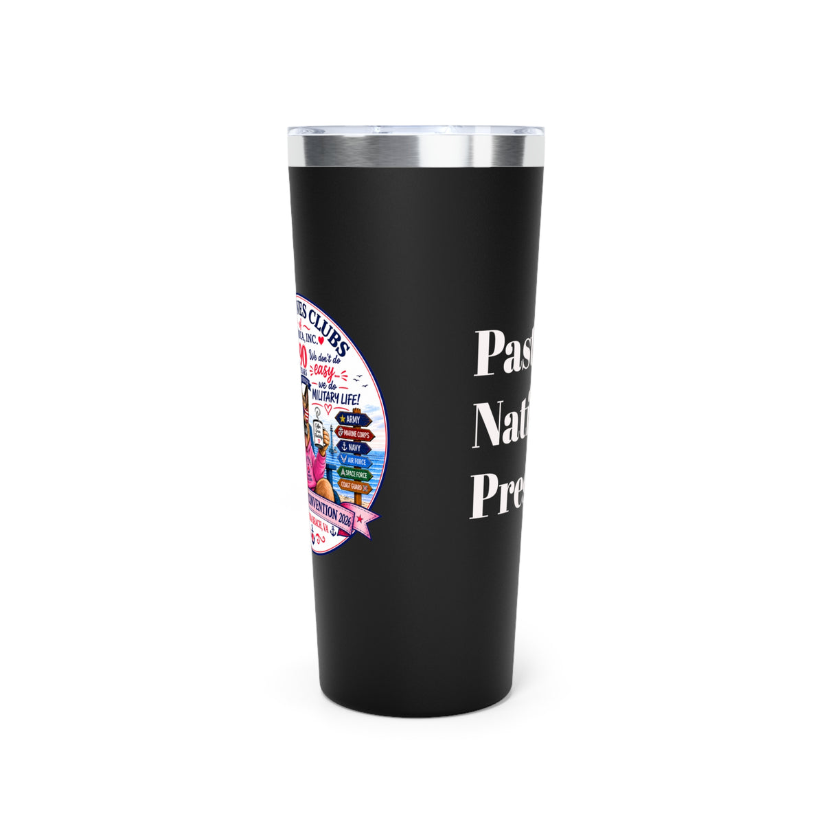 22oz Copper Vacuum Tumbler – “Passionate National President” Insulated Travel Cup